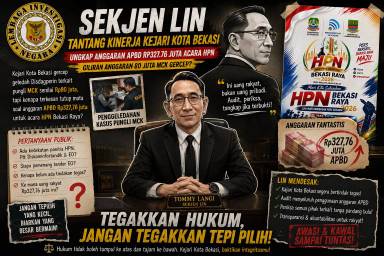 Sekjen LIN Tantang Kejari Kota Bekasi Tangkap Plt Diskominfostandik serta Mantan Ketua HPN. Usut Dugaan Penggunaan Anggaran APBD Rp327,76 Juta untuk Acara HPN