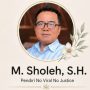 Cak Sholeh Pengacara No Viral No justice Meninggal Dunia