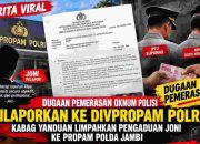 Divpropam Polri Perintah Periksa Dua Anggota Polda Jambi, ke Kabib Propam Polda Jambi, Diduga Meminta Uang Kepada Pelapor